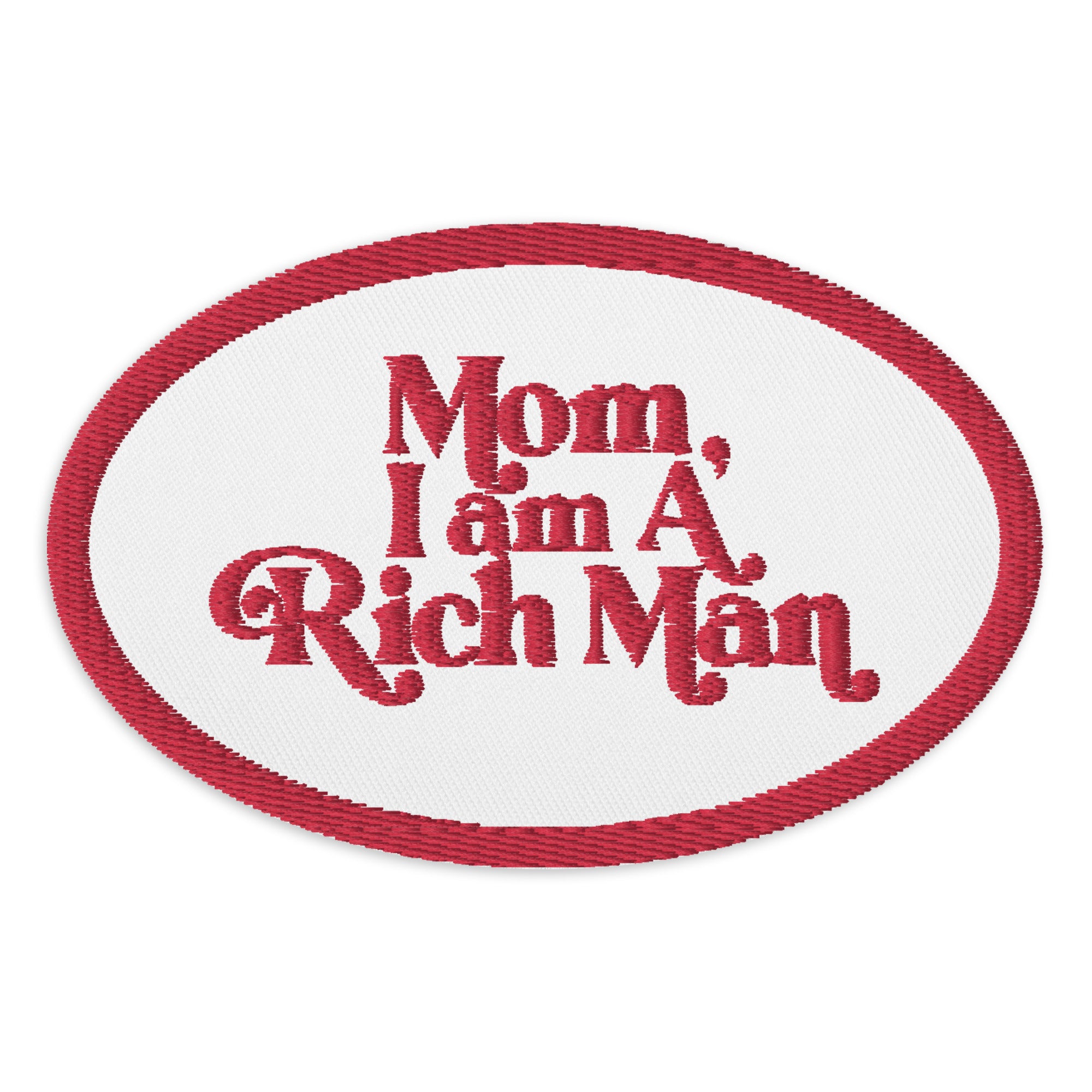 Mom, I Am A Rich Man Patch