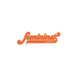 Feminist As F*ck Sticker