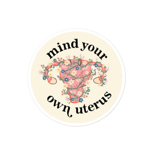 Mind Your Own Uterus