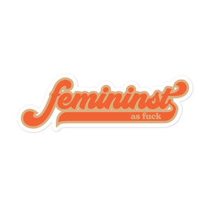 Feminist As F*ck Sticker