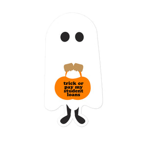 Trick, Or Pay My Student Loans Sticker