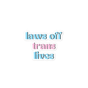 Laws Off Trans Lives Sticker