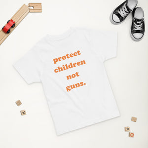 TODDLER Protect Children Not Guns