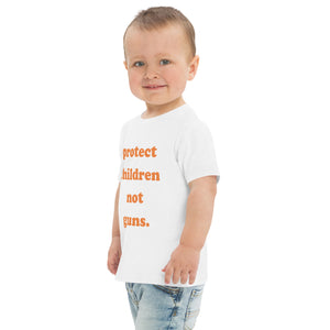 TODDLER Protect Children Not Guns