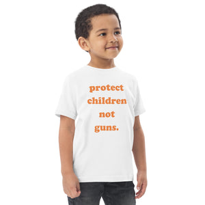 TODDLER Protect Children Not Guns