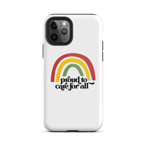 Proud to Care for All Case - iPhone®