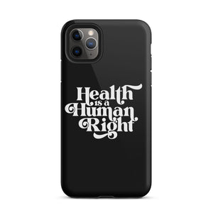 Health is a Human Right Black Case - iPhone®