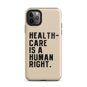 Healthcare is a Human Right Beige Case - iPhone®