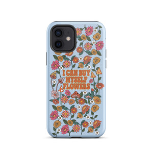 I Can Buy Myself Flowers Case - iPhone®