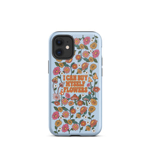 I Can Buy Myself Flowers Case - iPhone®