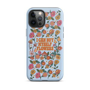 I Can Buy Myself Flowers Case - iPhone®