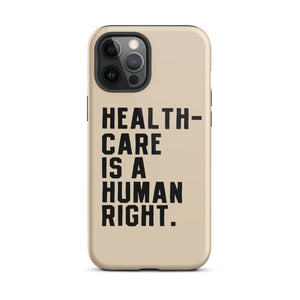 Healthcare is a Human Right Beige Case - iPhone®