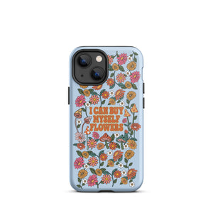 I Can Buy Myself Flowers Case - iPhone®