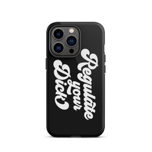 Regulate Your Dick Case - iPhone®