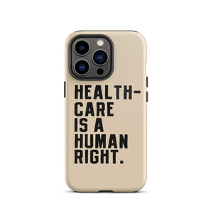 Healthcare is a Human Right Beige Case - iPhone®