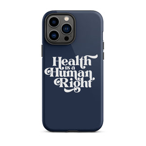 Health is a Human Right Navy Case - iPhone®