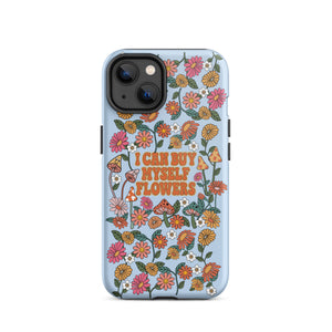 I Can Buy Myself Flowers Case - iPhone®