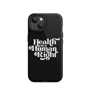 Health is a Human Right Black Case - iPhone®