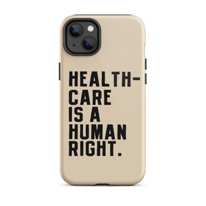 Healthcare is a Human Right Beige Case - iPhone®