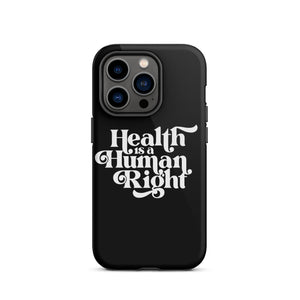 Health is a Human Right Black Case - iPhone®