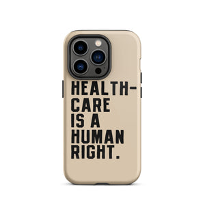 Healthcare is a Human Right Beige Case - iPhone®