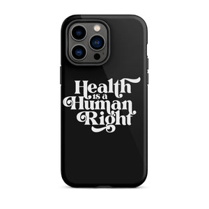 Health is a Human Right Black Case - iPhone®