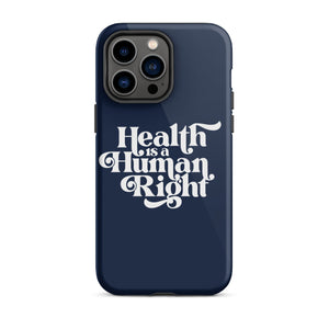 Health is a Human Right Navy Case - iPhone®