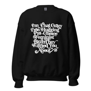 I'm That Bitch Crewneck