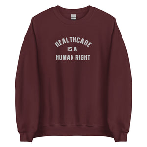 Healthcare is a Human Right Crewneck - Dark Colors