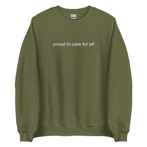 Proud to Care for All Crewneck