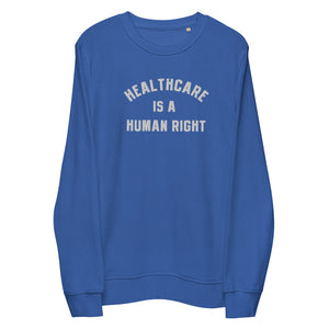 Healthcare is a Human Right Crewneck - Bright Colors
