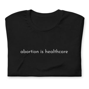 Abortion is Healthcare Minimal