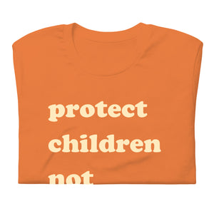 Protect Children Not Guns - Orange