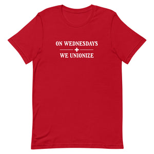 On Wednesdays We Unionize Tee