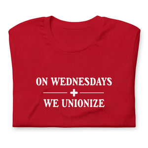 On Wednesdays We Unionize Tee
