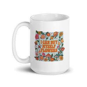 I Can Buy Myself Flowers Mug