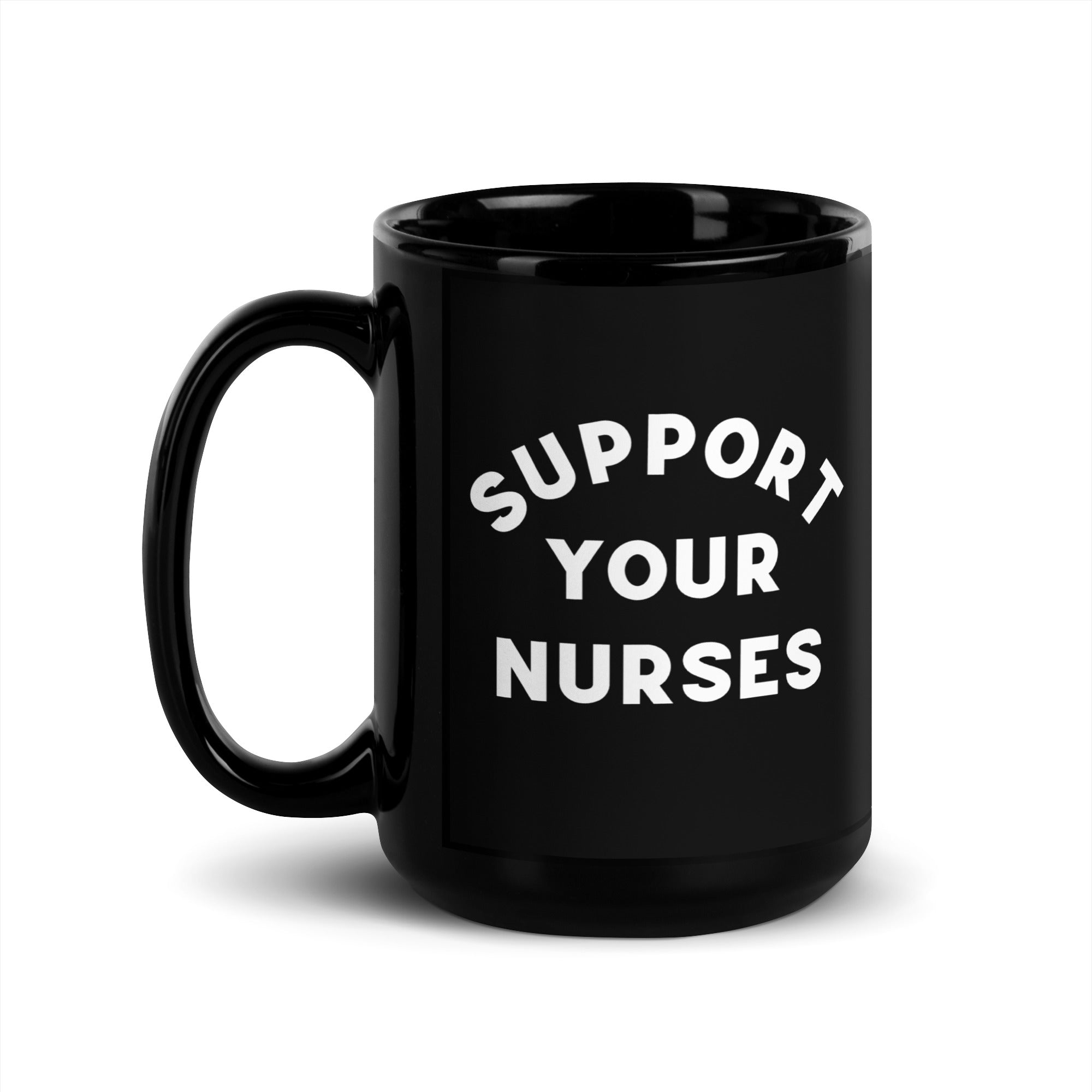Support Your Nurses Mug