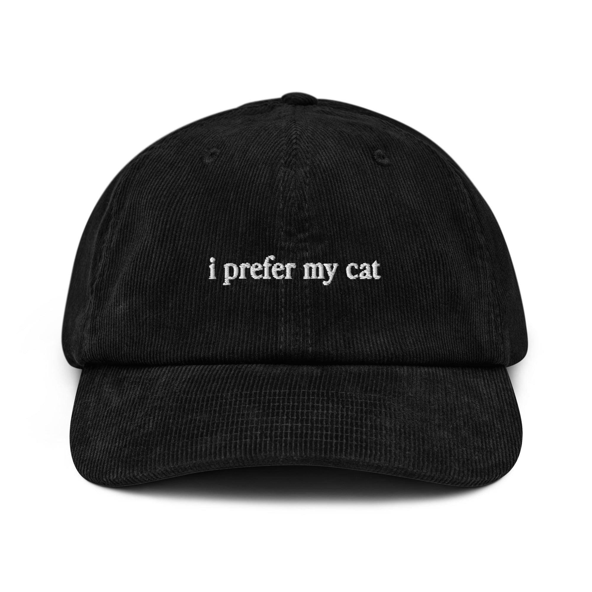 I Prefer My Cat Corduroy Hat