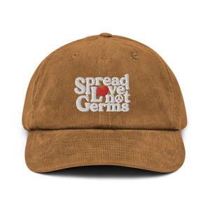 Spread Love Not Germs Corduroy Hat