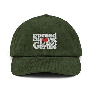 Spread Love Not Germs Corduroy Hat