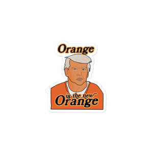 Orange is the New Orange Sticker