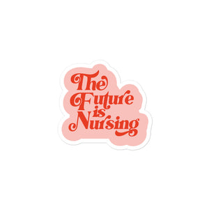 The Future is Nursing Pink Sticker