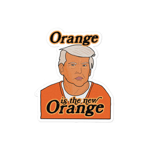 Orange is the New Orange Sticker