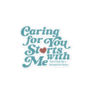 Caring for You Starts with Me Sticker
