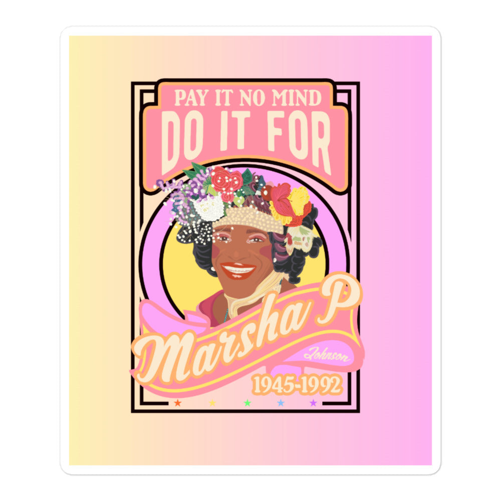 Do It For Marsha P Sticker