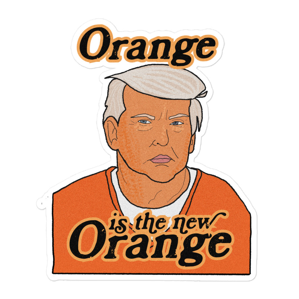 Orange is the New Orange Sticker