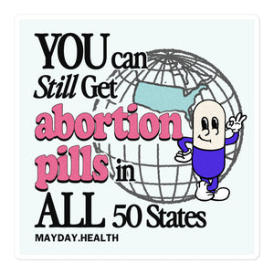 You Can Still Get Abortion Pills in All 50 States Sticker