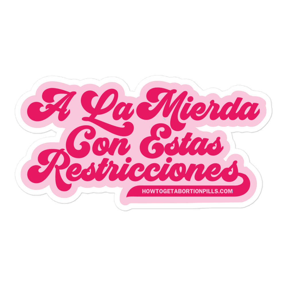 A La Mierda Con Estas Restricciones Pink Sticker