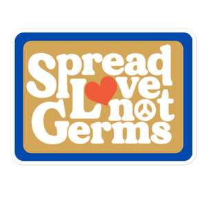 Spread Love Not Germs Sticker