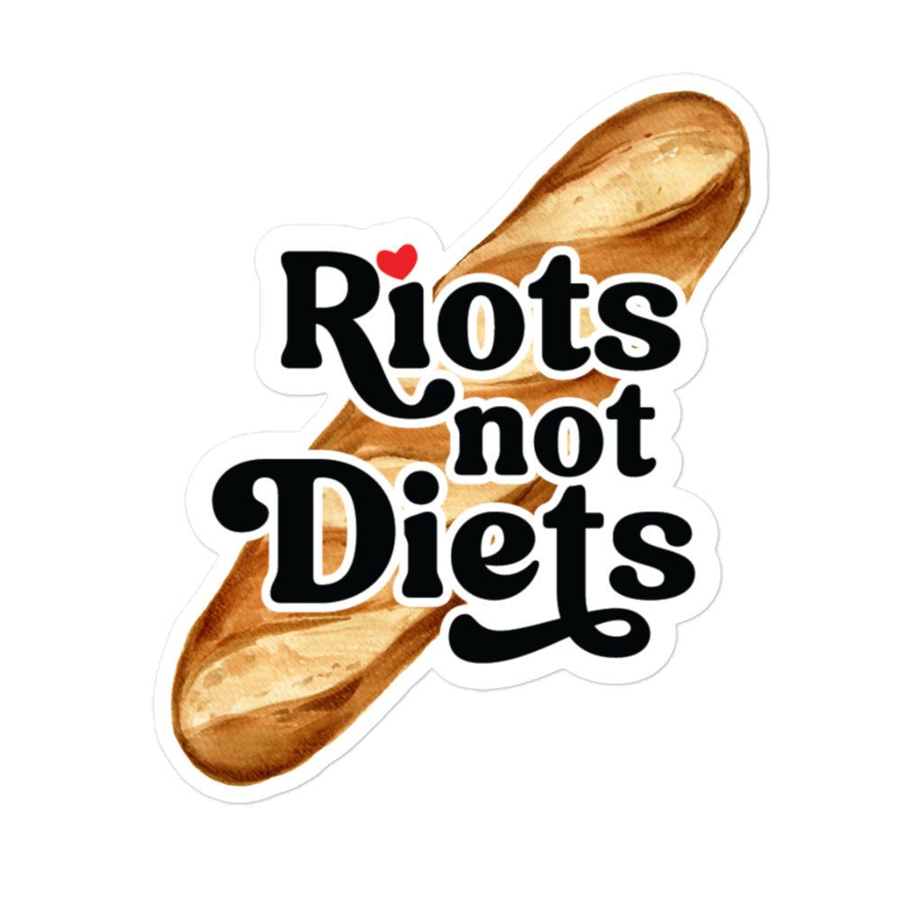 Riots Not Diets Sticker